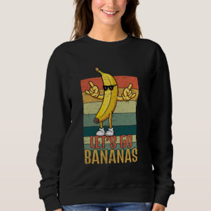 Let's Go Bananas Rocker Yellow Banana Meme Funny B Trui