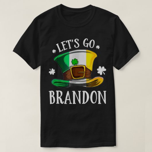 Let's Go Brandon St Patrick's Day Funny Men Women  T-shirt (Design voorkant)