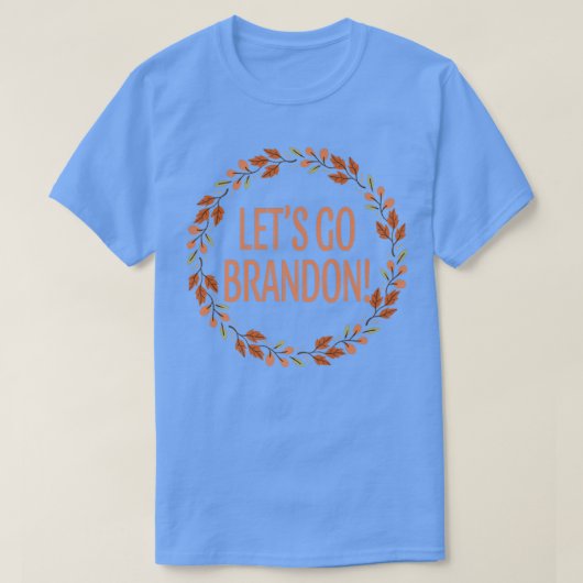 Let's Go Brandon Thanksgiving Fall Leaves Funny  T-shirt (Design voorkant)
