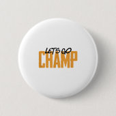 Lets Go Champ' Boxing Motivation  Ronde Button 5,7 Cm (Voorkant)