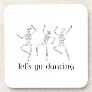 Lets Go Dancing met 3 skeletten op een onderzetter