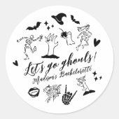 Let's Go Ghouls Spooky Whimsical Bachelorette Ronde Sticker (Voorkant)