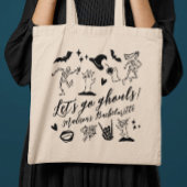 Let's Go Ghouls Spooky Whimsical Bachelorette Tote Bag