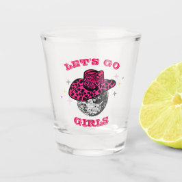 Let's Go Girls - Cowgirl Meisjes Bruiloft   Shot Glas