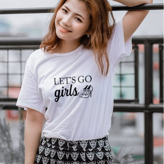 Let's Go Girls Grappig Grafisch T-shirt