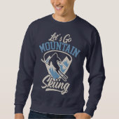 Let's Go Mountain Skiing Trui (Voorkant)