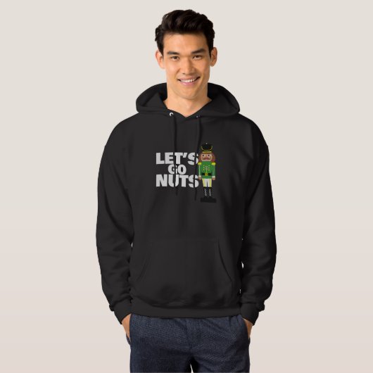 Let's Go Nuts funny Christmas nutcracker Hoodie (Voorkant volledig)