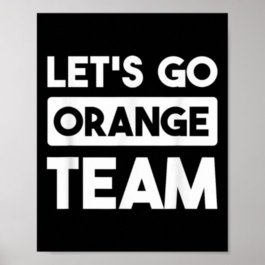 Lets Go Oranje Team War Game Wedstrijd Zomer Ca Poster (Voorkant)