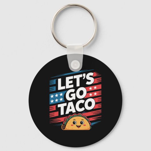 Let's Go Taco Always Chickens Out Taco Funny Meme  Sleutelhanger (Voorkant)