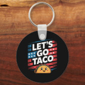 Let's Go Taco Always Chickens Out Taco Funny Meme  Sleutelhanger (Voorkant)