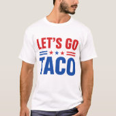 Let's Go Taco Amerikaanse Vlag T-shirt (Voorkant)