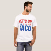 Let's Go Taco Amerikaanse Vlag T-shirt (Voorkant volledig)