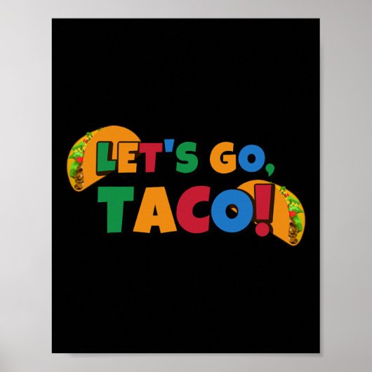 Let's Go Taco' Chicken Trump Tariff 1  Poster (Voorkant)