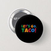 Let's Go Taco' Chicken Trump Tariff  Ronde Button 5,7 Cm (Voorkant /achterkant)