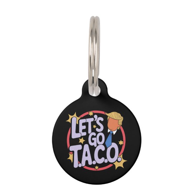 Let's Go Taco Funny Design Bold Quote Mannen & Vro Huisdierpenning (Voorkant)