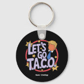 Let's Go Taco Funny Design Bold Quote Mannen & Vro Sleutelhanger (Voorkant)