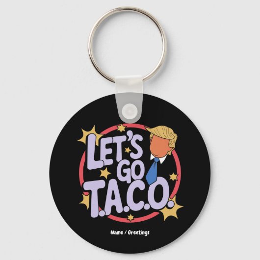 Let's Go Taco Funny Design Bold Quote Mannen & Vro Sleutelhanger (Voorkant)