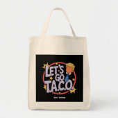 Let's Go Taco Funny Design Bold Quote Mannen & Vro Tote Bag (Voorkant)