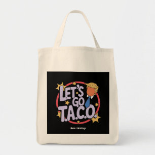 Let's Go Taco Funny Design Bold Quote Mannen & Vro Tote Bag