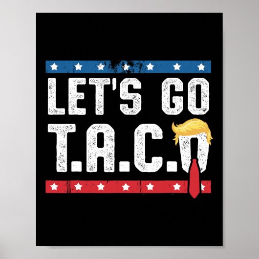 Let's Go Taco Funny Mexicans Latin No Kings 1776  Poster (Voorkant)