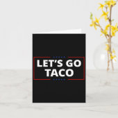 Let's Go Taco Funny Parody Meme 2 Kaart (Gele Bloem)