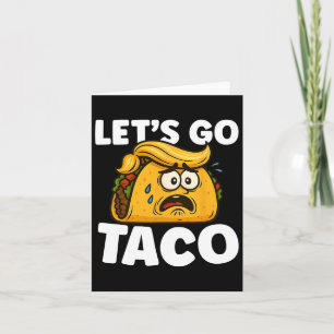 Let's Go Taco Funny Taco Dinsdag Taco Lover Foodie Kaart