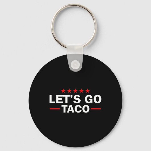 Let's Go Taco Funny Trump Always Chickens Out 35  Sleutelhanger (Voorkant)
