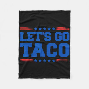 Let's Go Taco - Grappig Patriottisch Taco Handelst Fleece Deken