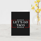 Let's Go Taco - Grappig Patriottisch Taco Handelst Kaart (Gele Bloem)