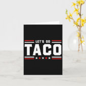 Let's Go Taco - Grappig Patriottisch Taco Handelst Kaart (Gele Bloem)