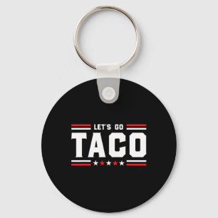 Let's Go Taco - Grappig Patriottisch Taco Handelst Sleutelhanger