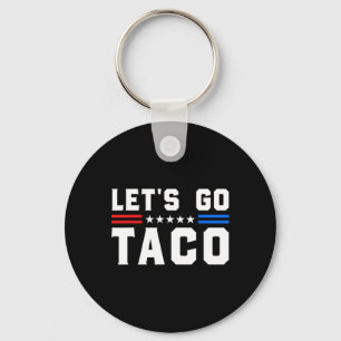 Let's Go Taco - Grappig Patriottisch Taco Handelst Sleutelhanger