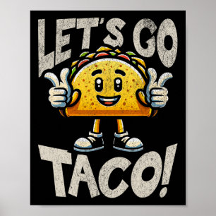 Let's Go Taco Mascotte - Grappig Patriotistisch Ta Poster
