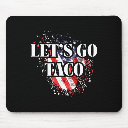 Let's Go Taco Political Style Red White Blue Trade Muismat (Voorkant)