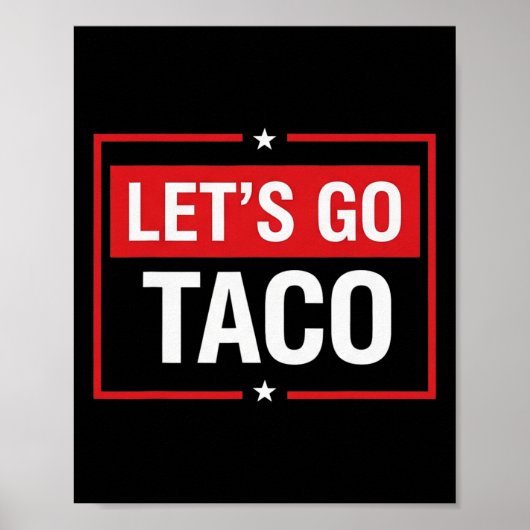 Let's Go Taco Shirt Funny Slogan Let's Go Taco 2  Poster (Voorkant)