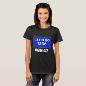 Let's Go Taco Shirt Let's Go Taco &#; (Voorkant volledig)