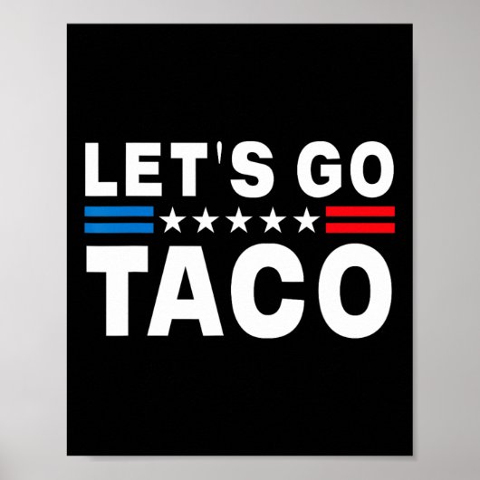 Let's Go Taco Shirt Let's Go Taco 11 Poster (Voorkant)