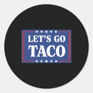Let's Go Taco Shirt Let's Go Taco 23 Ronde Sticker