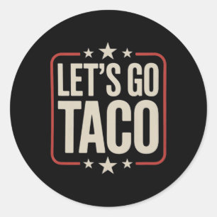 Let's Go Taco Shirt Let's Go Taco 29 Ronde Sticker