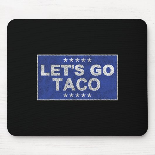 Let's Go Taco Shirt Let's Go Taco 35 Muismat (Voorkant)
