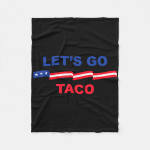 Let's Go Taco Shirt Let's Go Taco 37 Fleece Deken