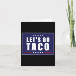 Let's Go Taco Shirt Let's Go Taco 40 Kaart