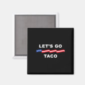 Let's Go Taco Shirt Let's Go Taco 4 Magneet (Voorkant / Achterkant)