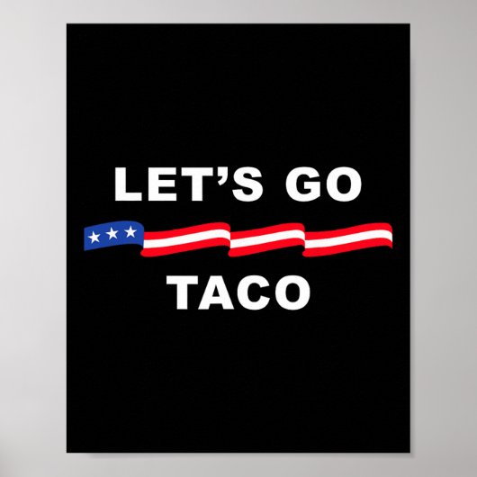 Let's Go Taco Shirt Let's Go Taco 4 Poster (Voorkant)