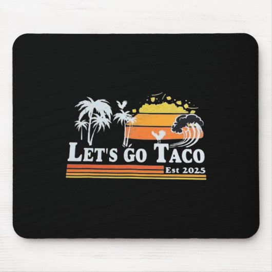 Let's Go Taco Shirt Let's Go Taco 6 Muismat (Voorkant)