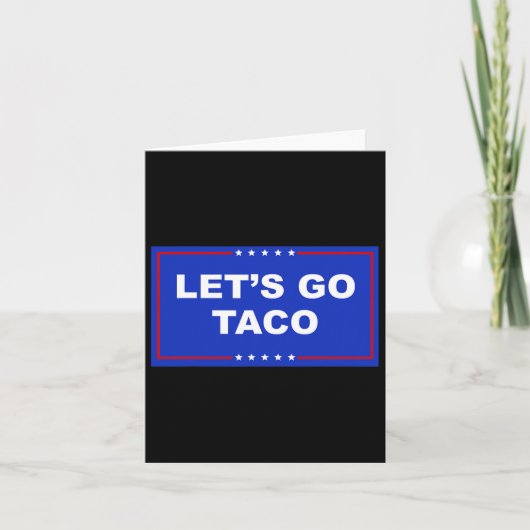 Let's Go Taco Shirt Let's Go Taco Kaart (Voorkant)
