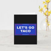 Let's Go Taco Shirt Let's Go Taco Kaart (Gele Bloem)