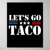 Let's Go Taco Trump Always Chickens Out 1 (2)  Poster (Voorkant)