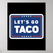 Lets Go Taco Trump Always Chickens Out Funny Meme  Poster (Voorkant)