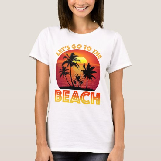 Let's Go To The Beach T-shirt (Voorkant)